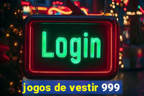 jogos de vestir 999